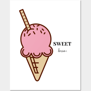 Sweet dream - ice cream Posters and Art